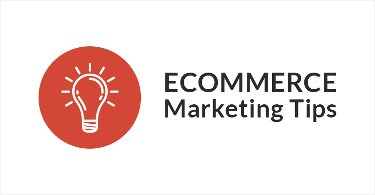 eCommerce marketing tips