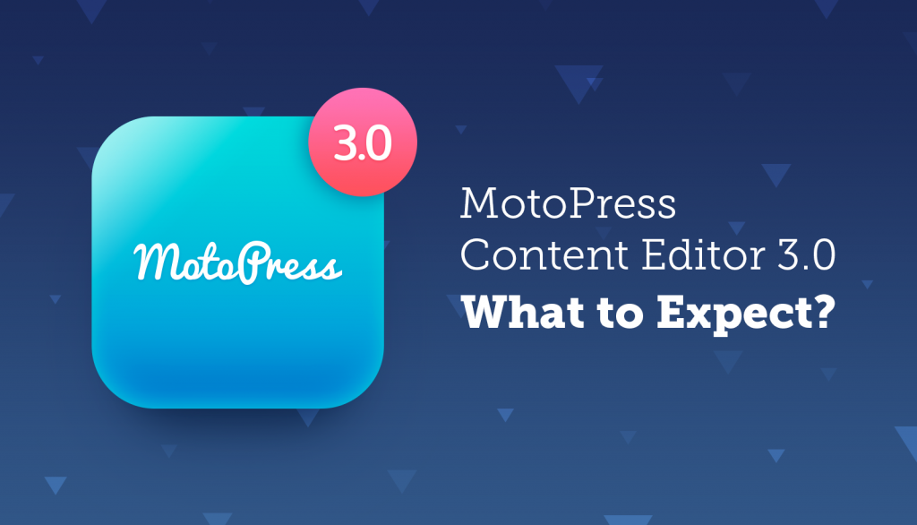 Get Prepared for MotoPress Content Editor Version 3.0: Roadmap Overview ...